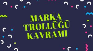 marka trollüğü marka hukukunda kötü niyet kötü niyet marka