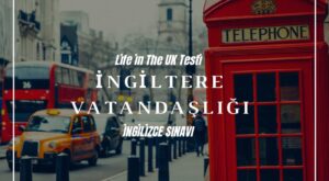 ingiltere vatandaşlık başvuru life in the uk ingilitere vatandaşlık sınavı