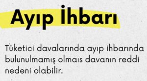 tüketici mahkemesi ayıp ihbarı ayıp ihbarı yargıtay ayıp ihbarı yargıtay hgk