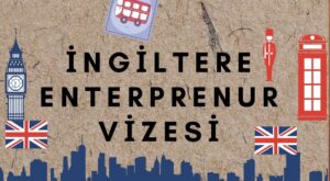 "İngiltere Entrepreneur Vizesi başvuru rehberi: Başvuru şartları, yatırım sermayesi gereklilikleri, iş planı hazırlama, vergi yükümlülükleri ve oturum hakları hakkında kapsamlı bilgi."