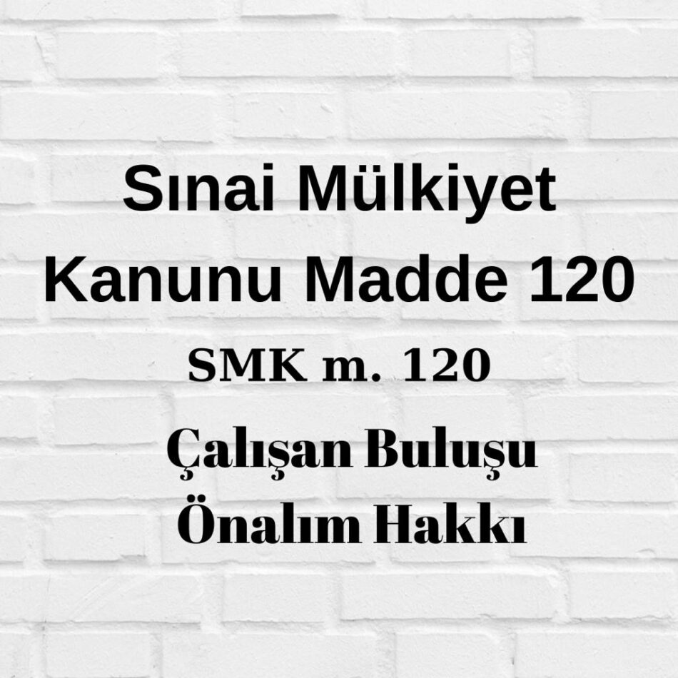 çalışanlar işçiler buluş patent hakkı şirketin iflası çalışan buluşu