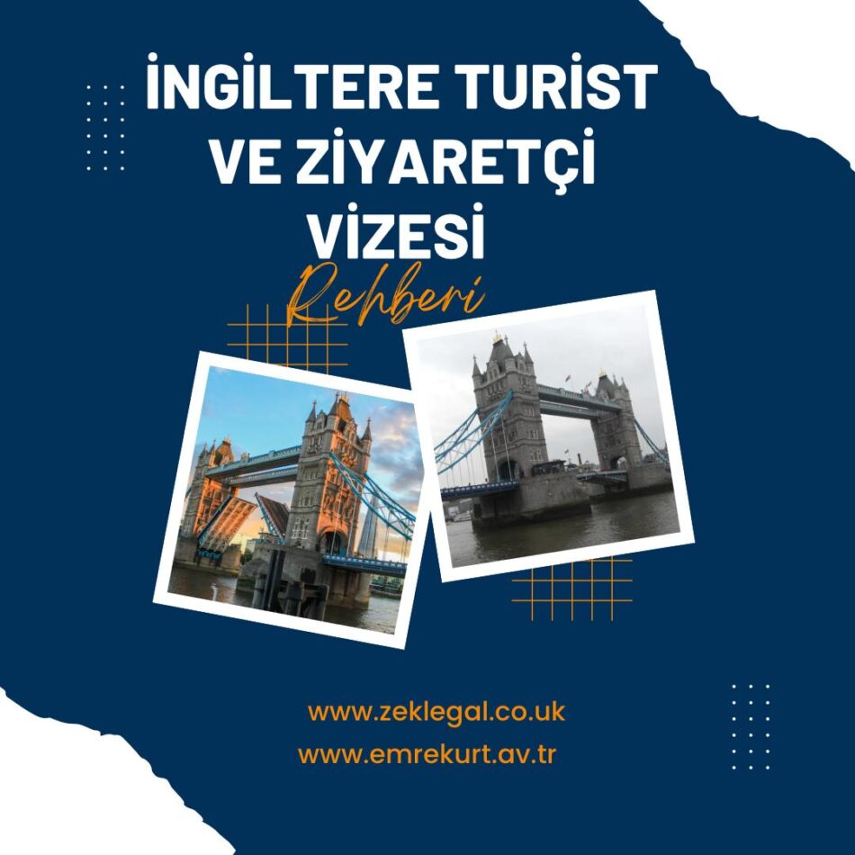 ingiltere turist vizesi, ingiltere ziyaretçi vizesi ingiltere vize reddi itiraz ingiltere vize reddi dava