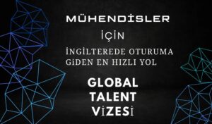 mühendis global talent mühendis ingiltere oturum mühendis ingilterede kalıcı oturum