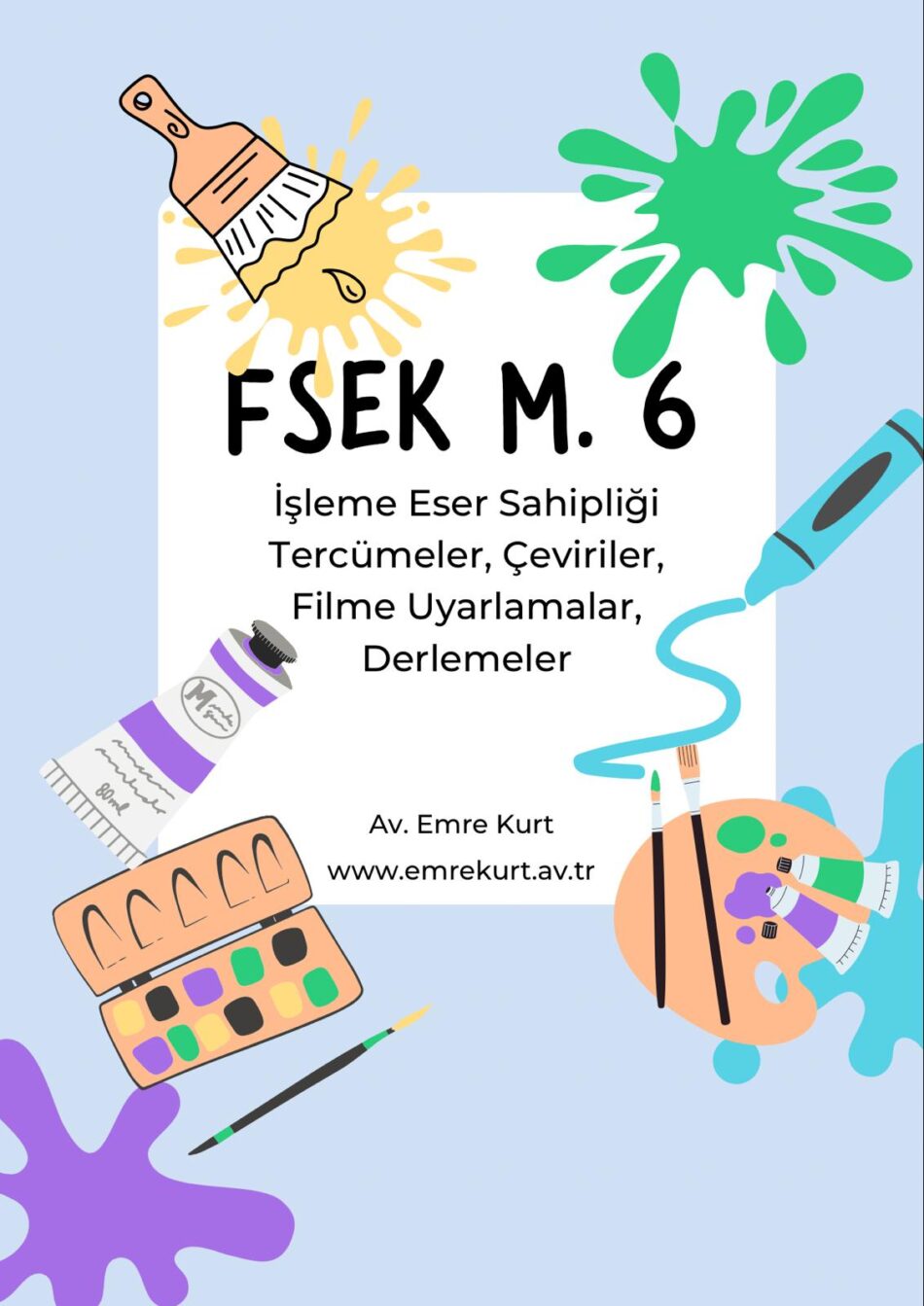 FSEK madde 6 işlemeler tercümeler