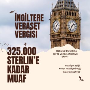 ingiltere veraset vergisi ingiltere inheritance tax ingiltere miras vergi